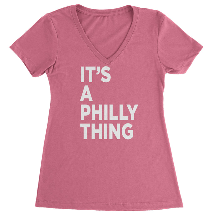 PHILLY It's A Philly Thing Ladies V-Neck T-shirt