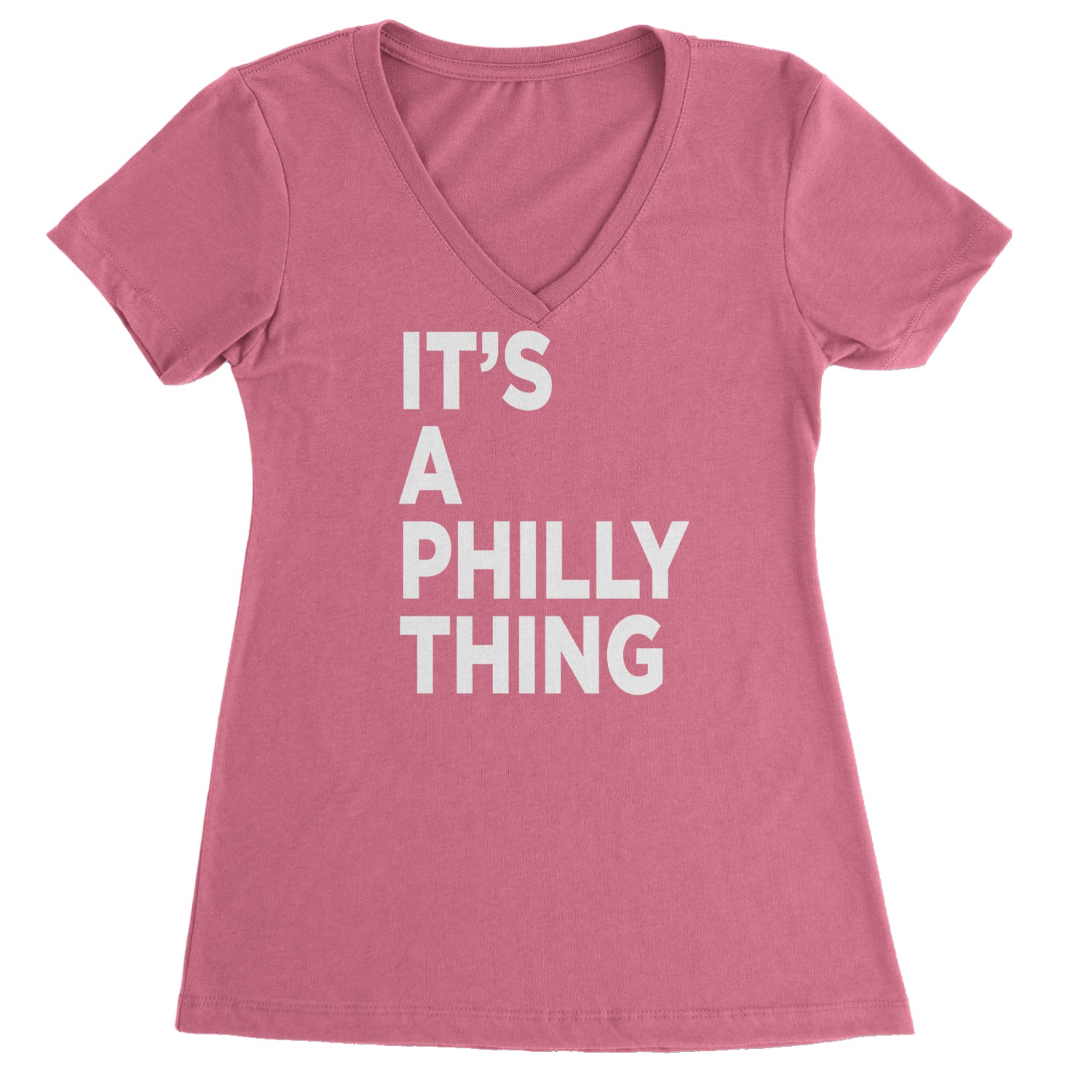 PHILLY It's A Philly Thing Ladies V-Neck T-shirt Hot Pink