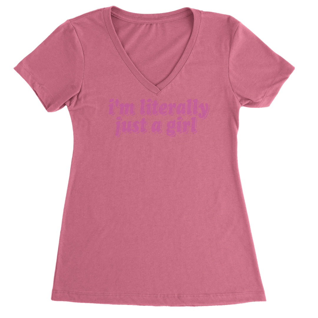 I'm Literally Just A Girl Ladies V-Neck T-shirt Hot Pink