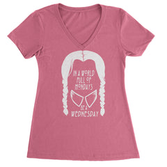 In  A World Full Of Mondays, Be A Wednesday Ladies V-Neck T-shirt Hot Pink