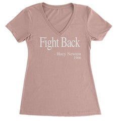 Fight Back Huey Newton Quote  Ladies V-Neck T-shirt Light Pink