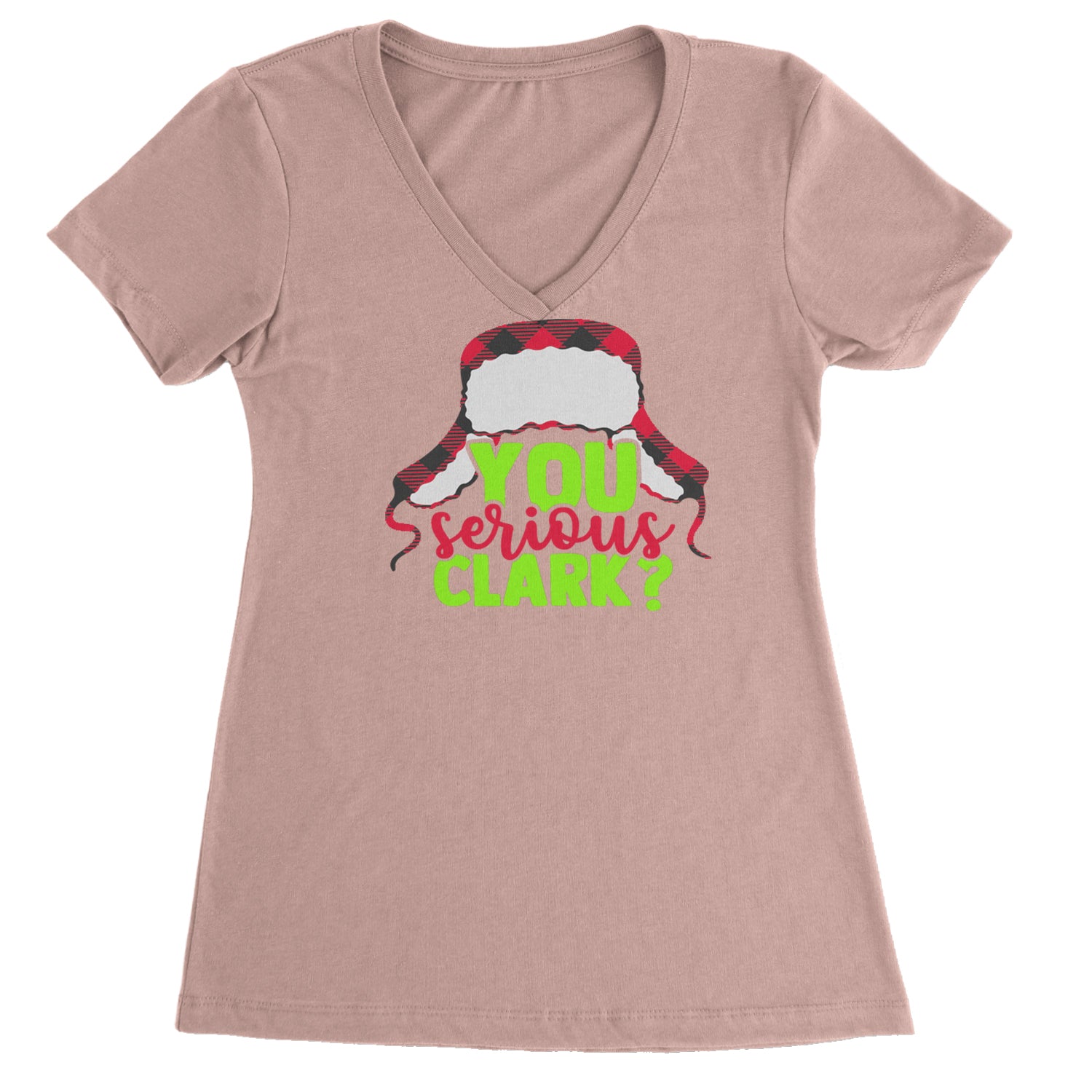 You Serious Clark? Griswold Ladies V-Neck T-shirt Light Pink