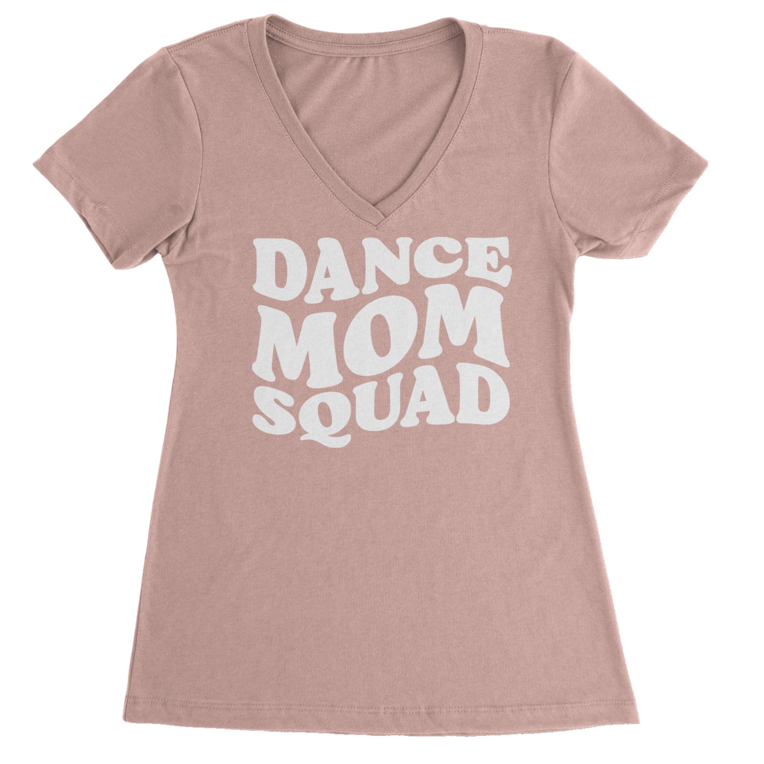 Dance Mom Squad Ladies V-Neck T-shirt Light Pink