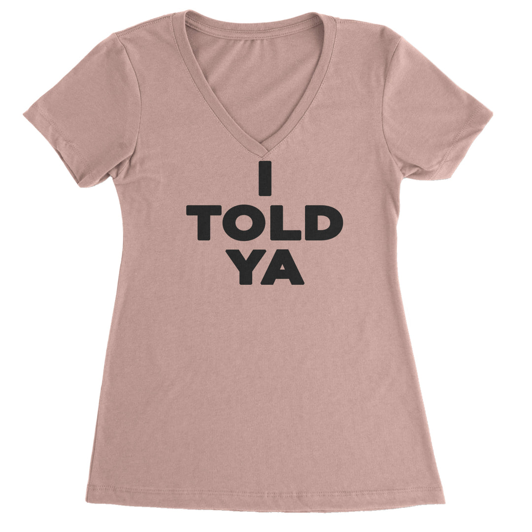 I Told Ya Challenger Black Print Ladies V-Neck T-shirt Light Pink