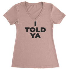 I Told Ya Challenger Black Print Ladies V-Neck T-shirt Light Pink