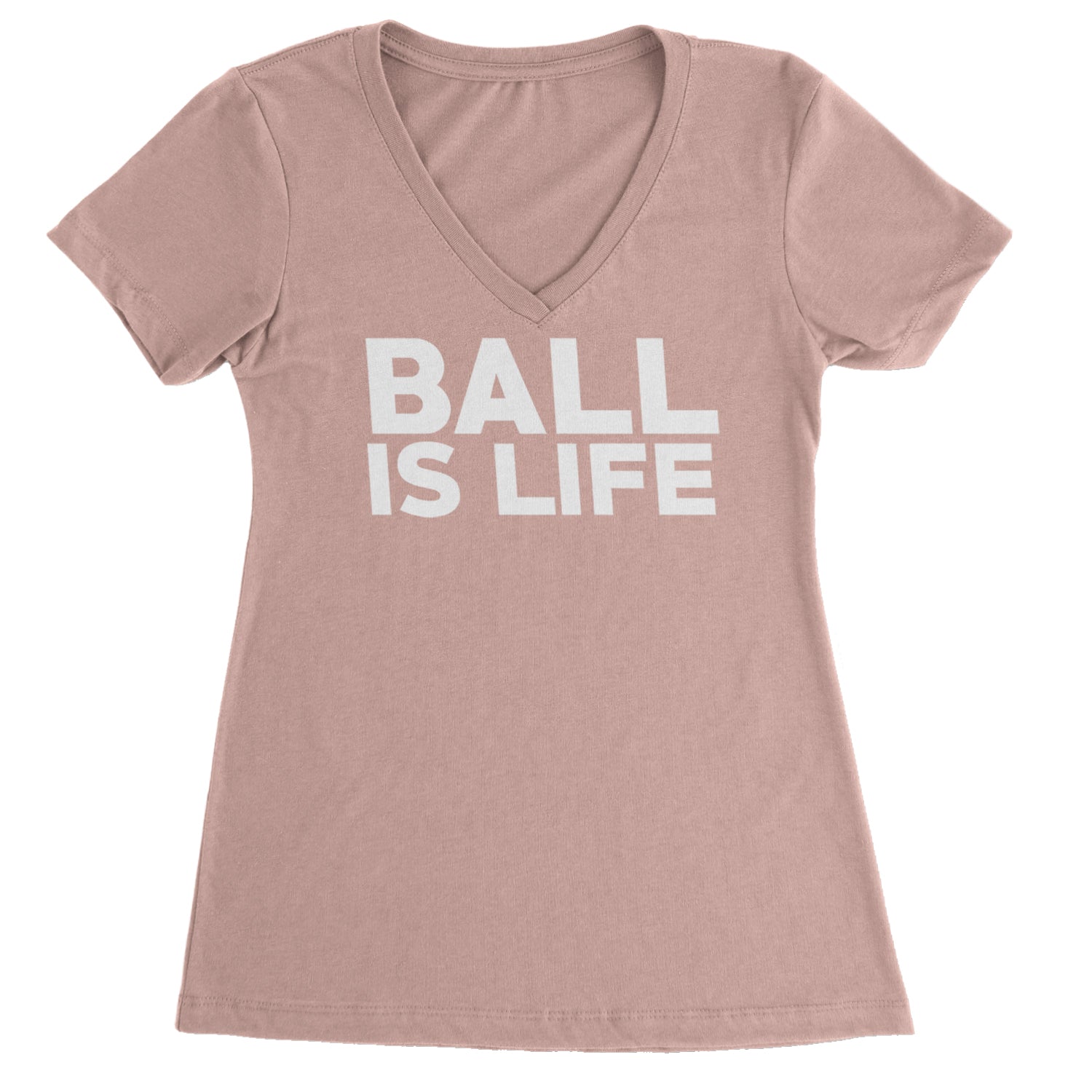 Ball Is Life Sports Enthusiasts Ladies V-Neck T-shirt Light Pink