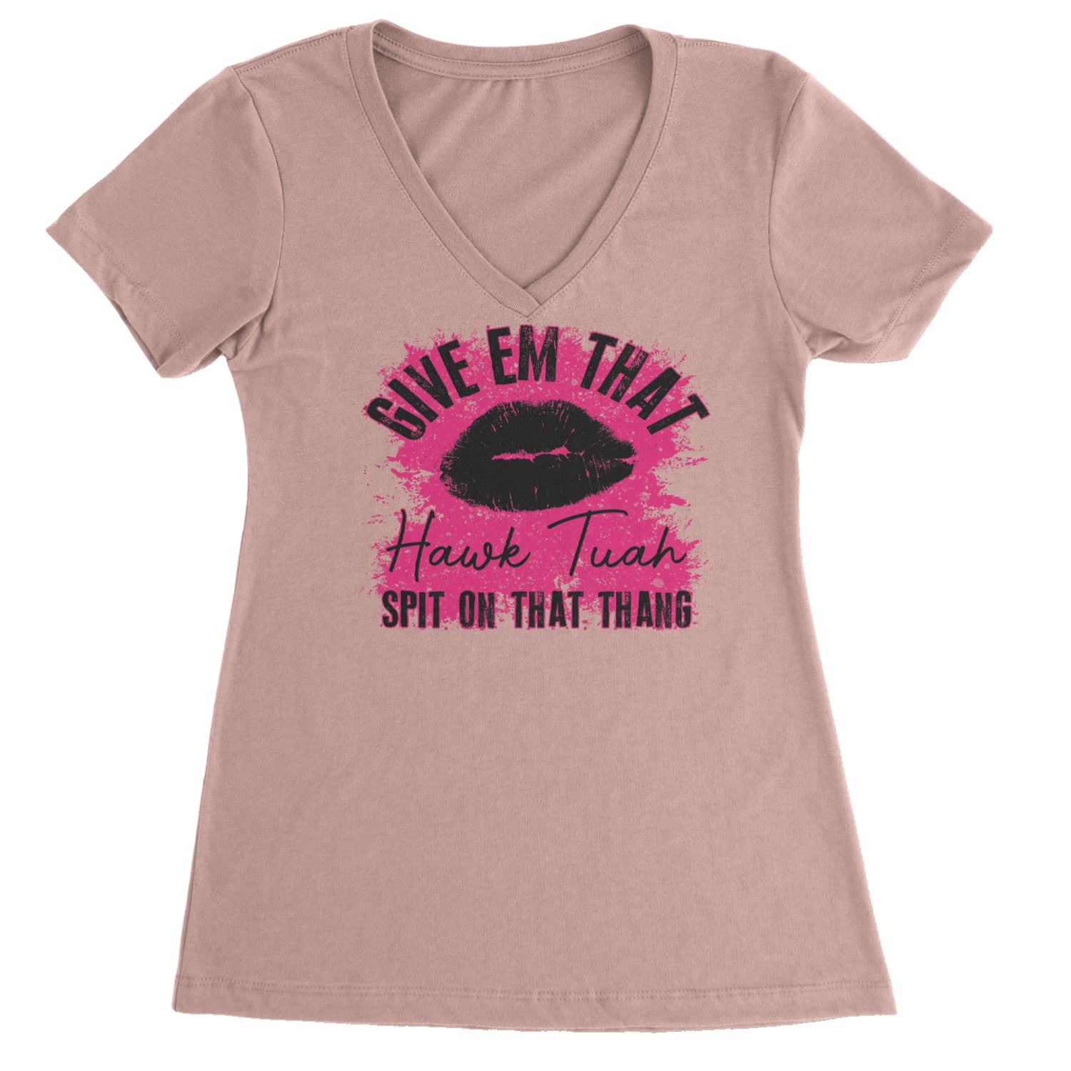 Give 'Em Hawk Tuah Spit On That Thang Ladies V-Neck T-shirt Light Pink
