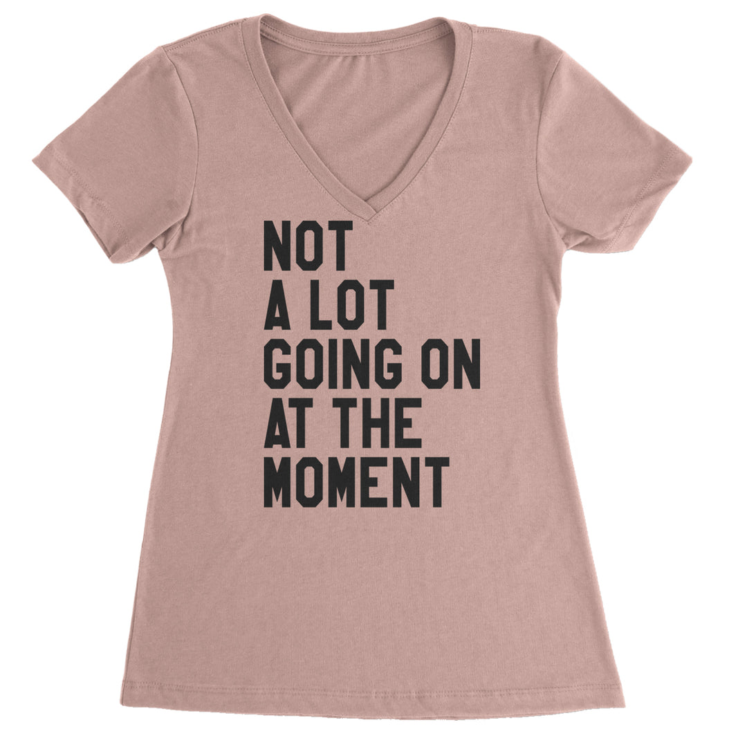 NOT A Lot Going On At The Moment Feeling 22 TTPD Ladies V-Neck T-shirt Light Pink