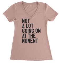 NOT A Lot Going On At The Moment Feeling 22 TTPD Ladies V-Neck T-shirt Light Pink