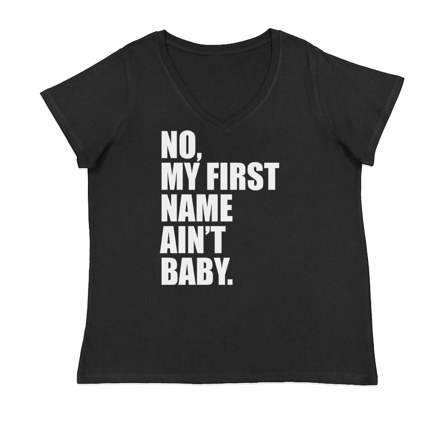 No My First Name Ain't Baby Together Again Ladies V-Neck T-shirt Black