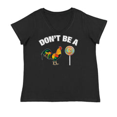 Don't Be A C-ck Sucker Funny Sarcastic Ladies V-Neck T-shirt Black