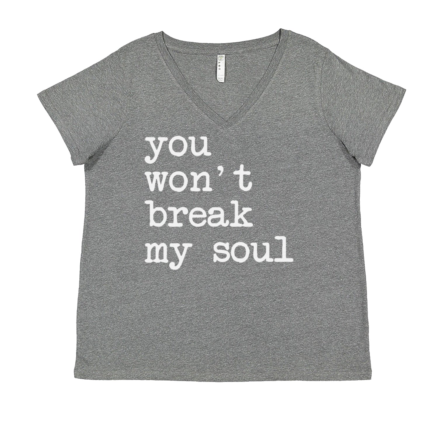 You Won't Break My Soul  Ladies V-Neck T-shirt Heather Grey