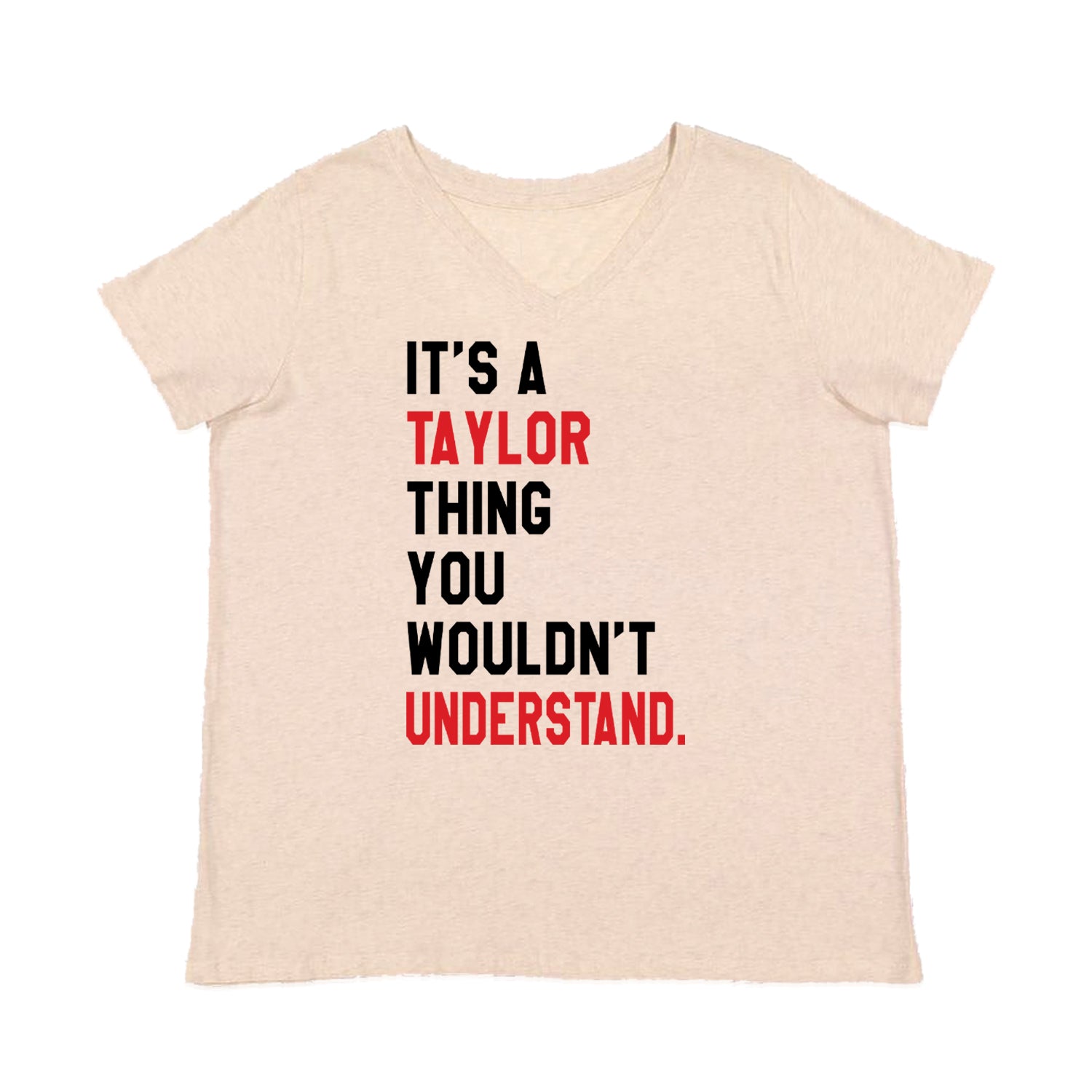 You Wouldn't Understand It's A Taylor Thing TTPD Womens Plus Size V-Neck T-shirt