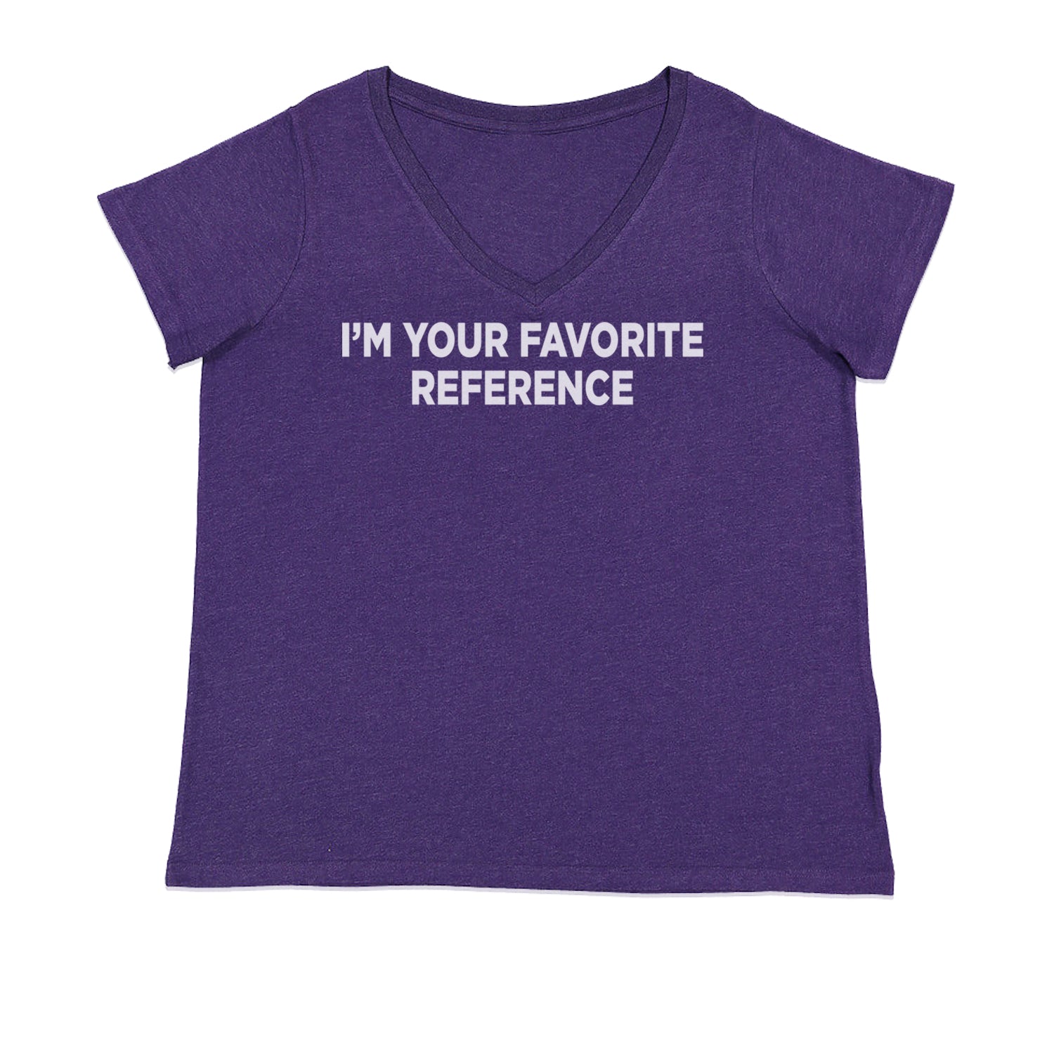 I'm Your Favorite Reference Ladies V-Neck T-shirt Purple