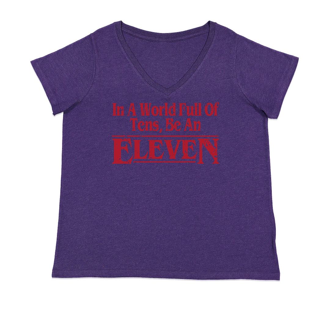 In A World Full Of Tens, Be An Eleven Ladies V-Neck T-shirt Purple