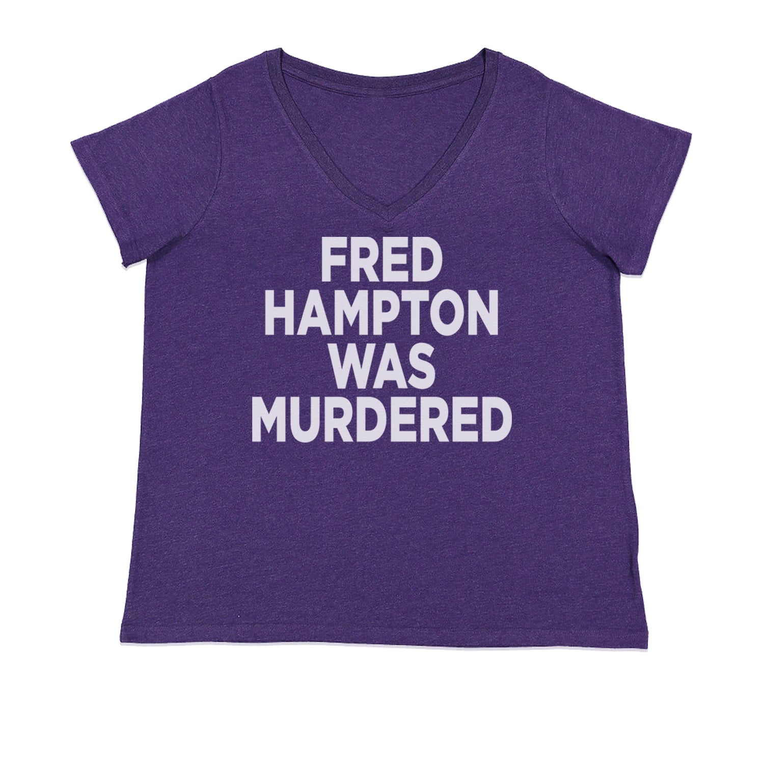 Fred Hampton Was Murdered Ladies V-Neck T-shirt Purple