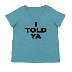 I Told Ya Challenger Black Print Ladies V-Neck T-shirt Surf