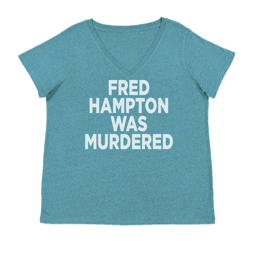 Fred Hampton Was Murdered Ladies V-Neck T-shirt Surf