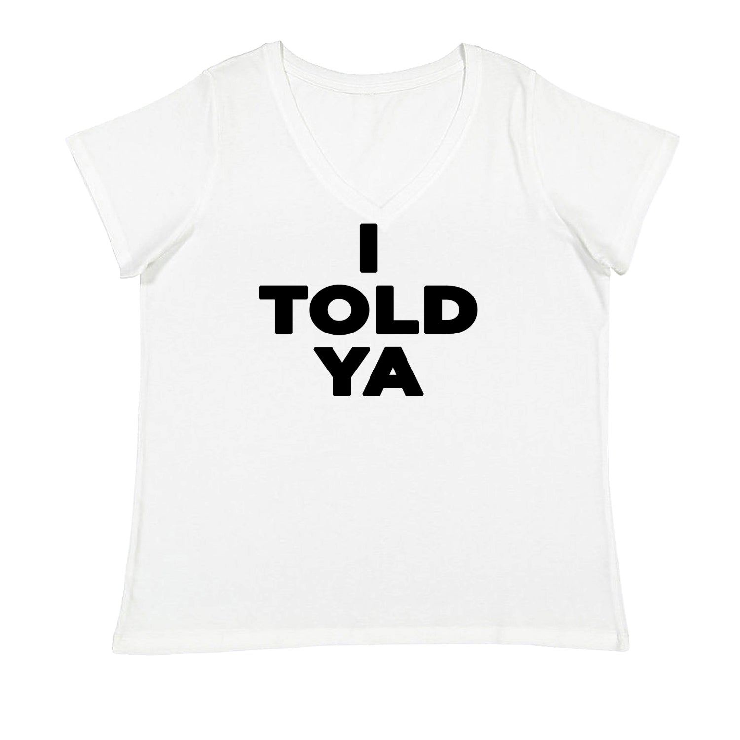 I Told Ya Challenger Black Print Ladies V-Neck T-shirt White