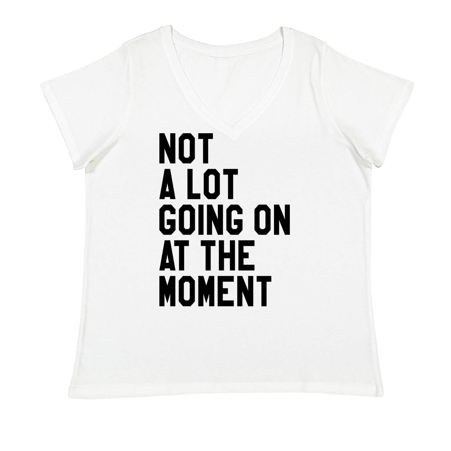 NOT A Lot Going On At The Moment Feeling 22 TTPD Ladies V-Neck T-shirt White