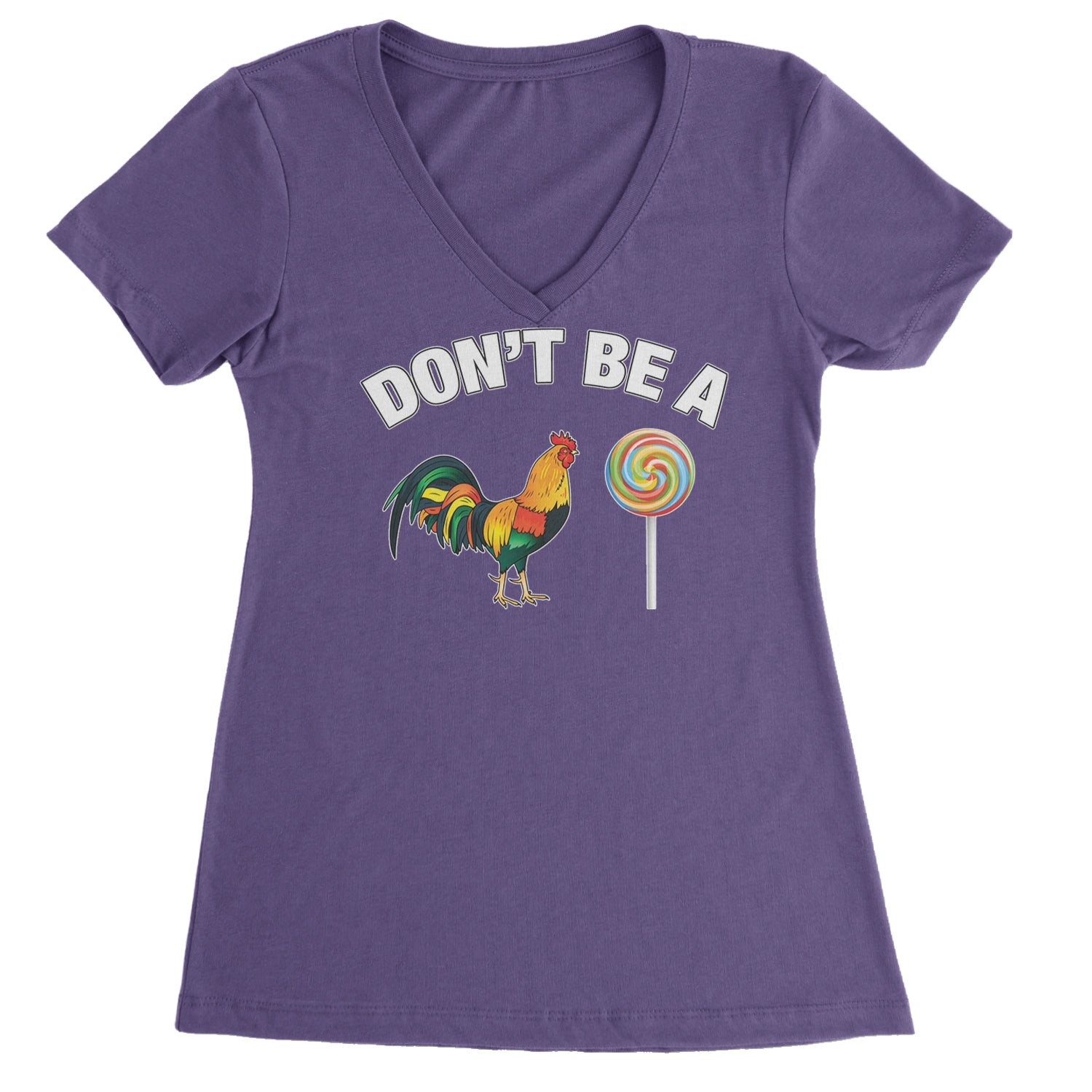 Don't Be A C-ck Sucker Funny Sarcastic Ladies V-Neck T-shirt Purple