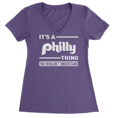 It's A Philly Thing, You Wouldn't Understand Ladies V-Neck T-shirt Purple