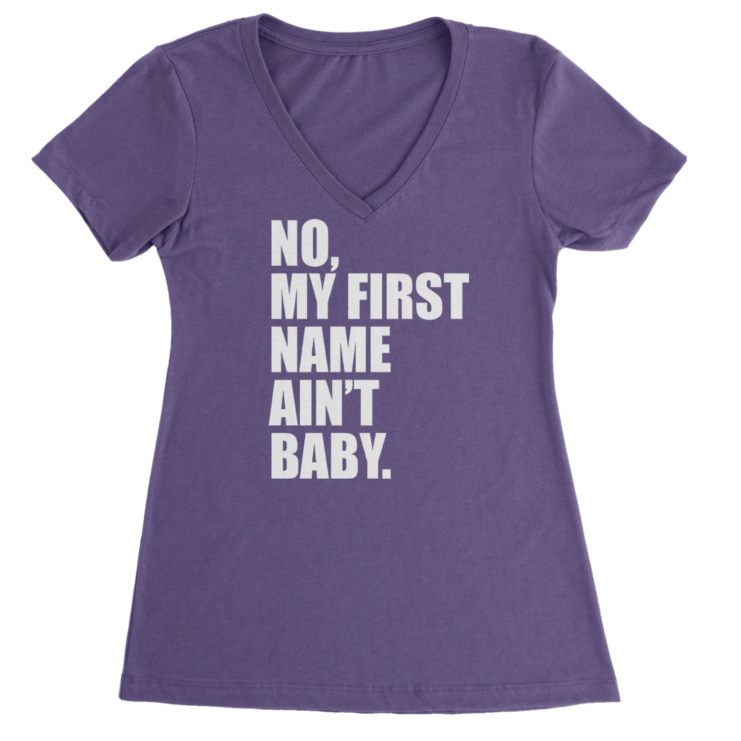 No My First Name Ain't Baby Together Again Ladies V-Neck T-shirt Purple