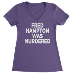 Fred Hampton Was Murdered Ladies V-Neck T-shirt Purple