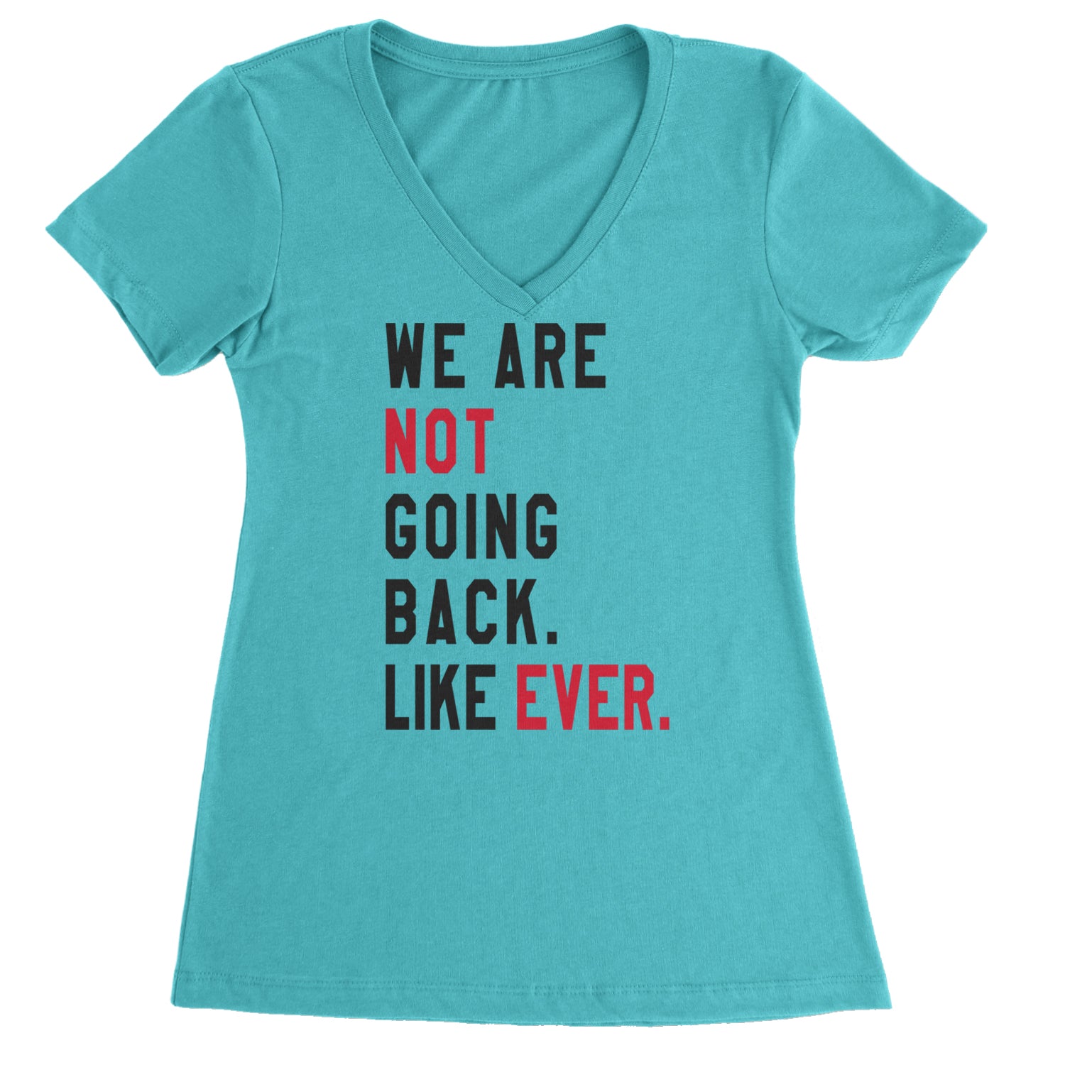 We Are Not Going Back Like Ever Vote For Kamala Ladies V-Neck T-shirt Surf