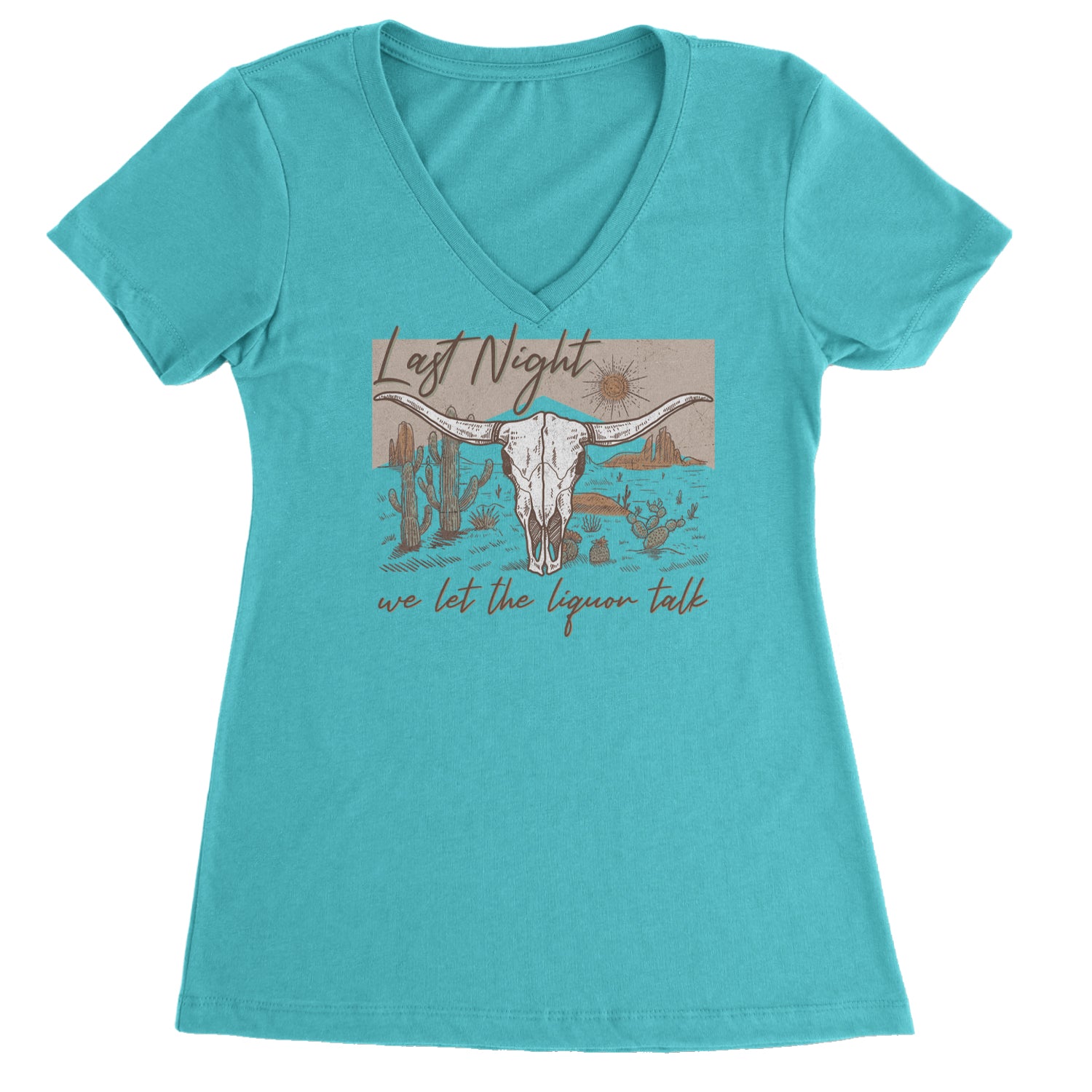 Last Night We Let The Liquor Talk Country Music Western Ladies V-Neck T-shirt Surf