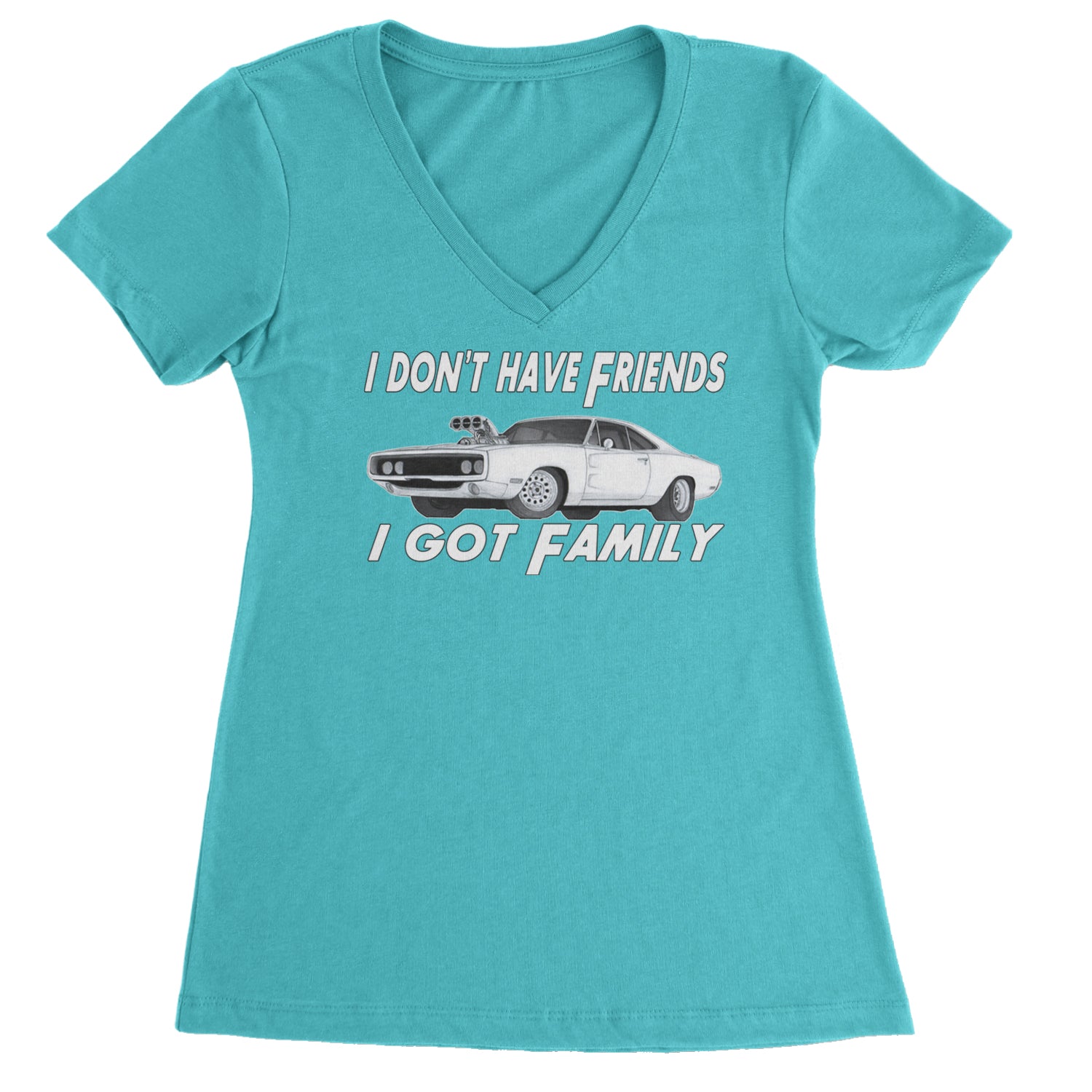 I Don't Have Friends, I Got Family Ladies V-Neck T-shirt Surf