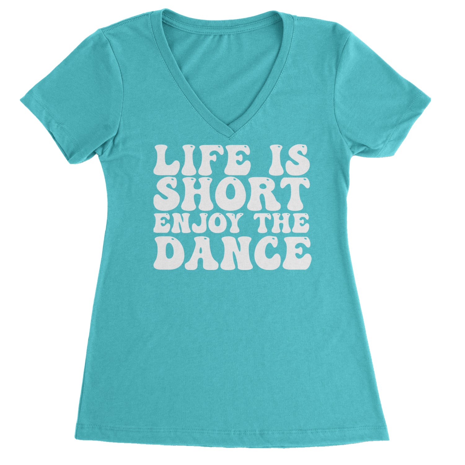 Life Is Short Enjoy The Dance Ladies V-Neck T-shirt Black