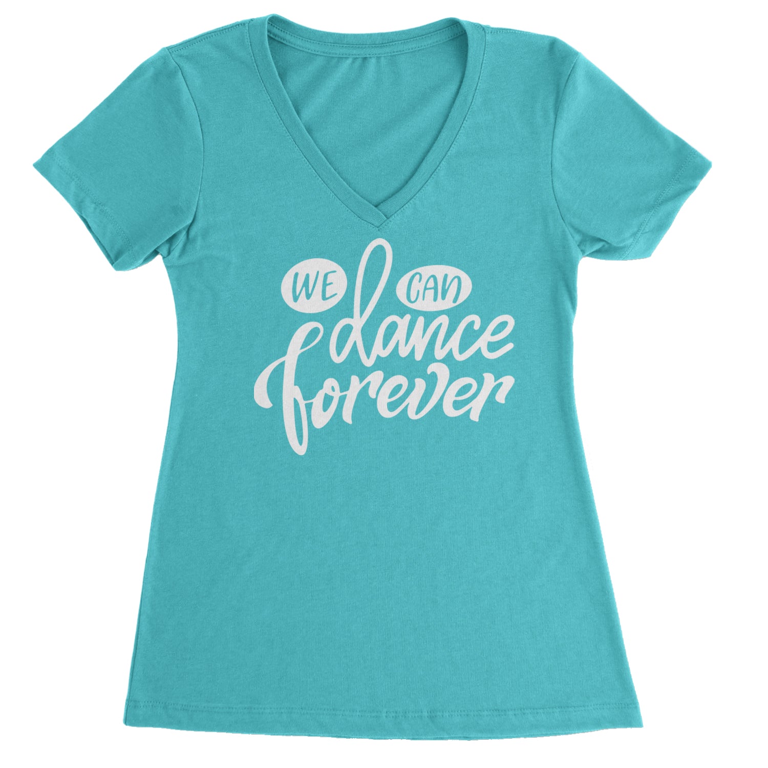 We Can Dance Forever Ladies V-Neck T-shirt Black