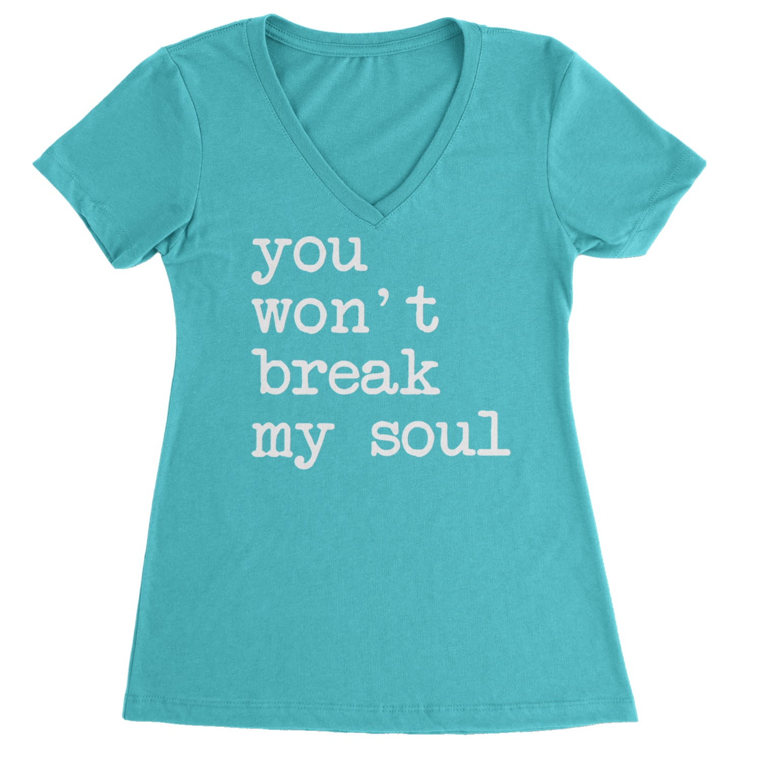 You Won't Break My Soul  Ladies V-Neck T-shirt Black