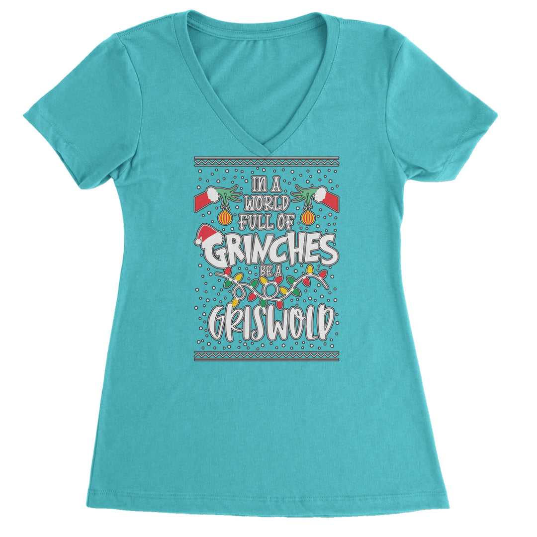 In A World Full Of Grinches, Be A Griswold Ladies V-Neck T-shirt Surf