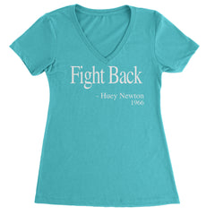 Fight Back Huey Newton Quote  Ladies V-Neck T-shirt Surf