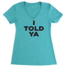 I Told Ya Challenger Black Print Ladies V-Neck T-shirt Surf
