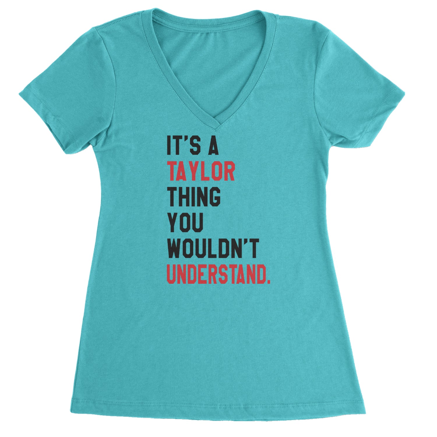 You Wouldn't Understand It's A Taylor Thing TTPD Ladies V-Neck T-shirt