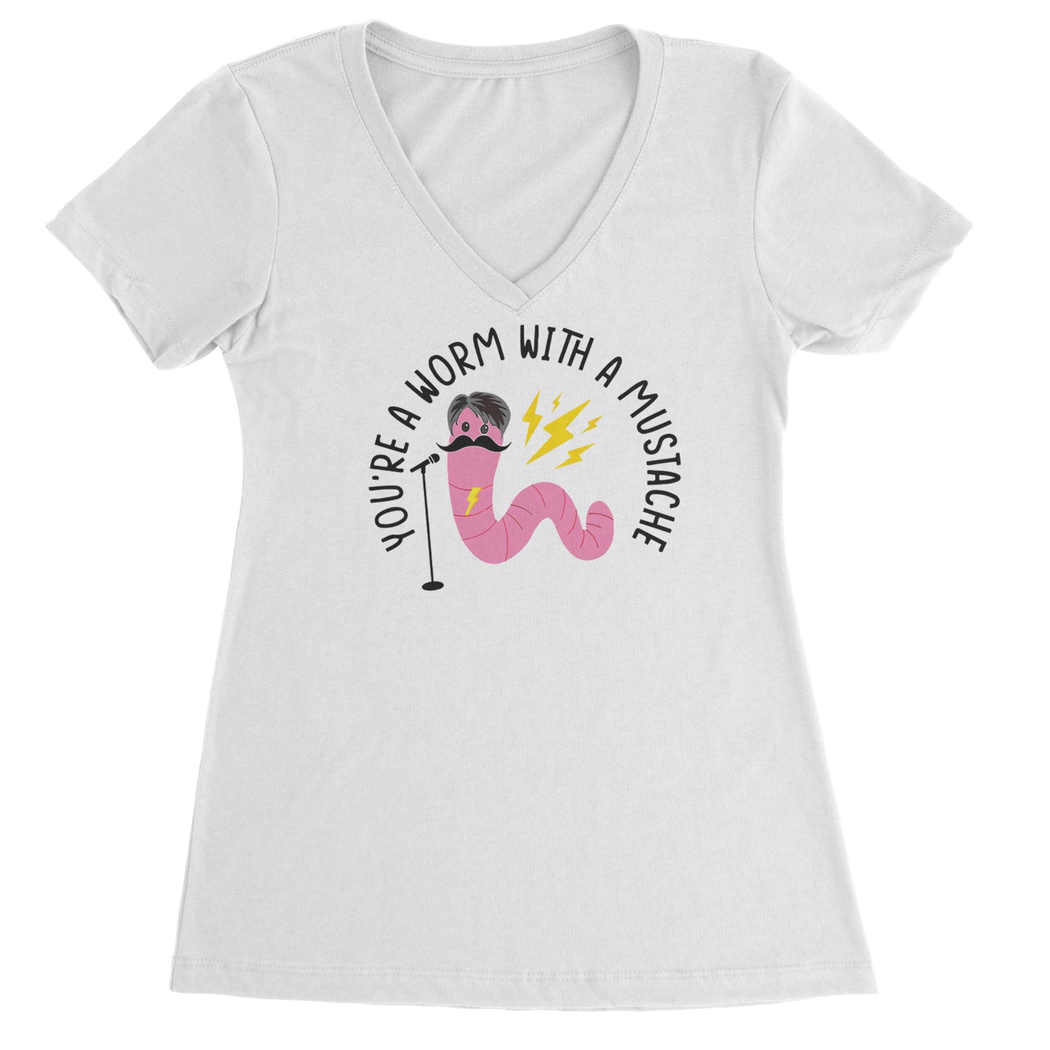 You're A Worm With A Mustache Tom Scandoval Ladies V-Neck T-shirt White