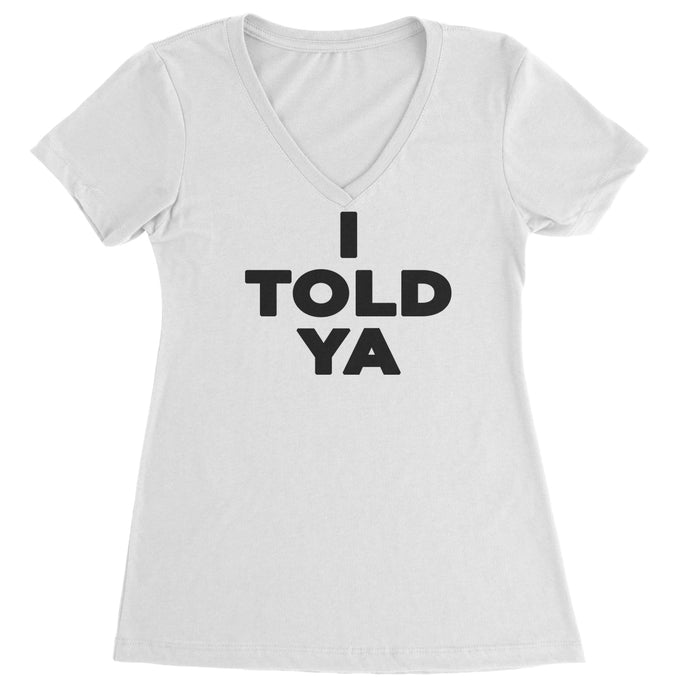 I Told Ya Challenger Black Print Ladies V-Neck T-shirt
