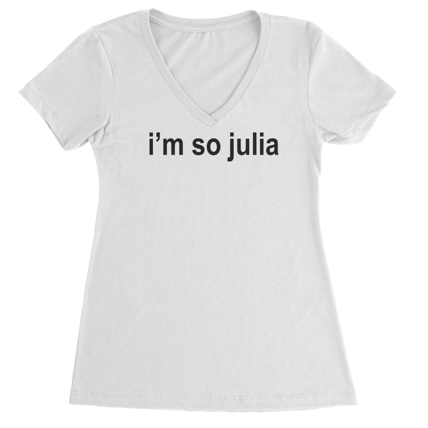 I'm So Julia Brat Green Ladies V-Neck T-shirt White