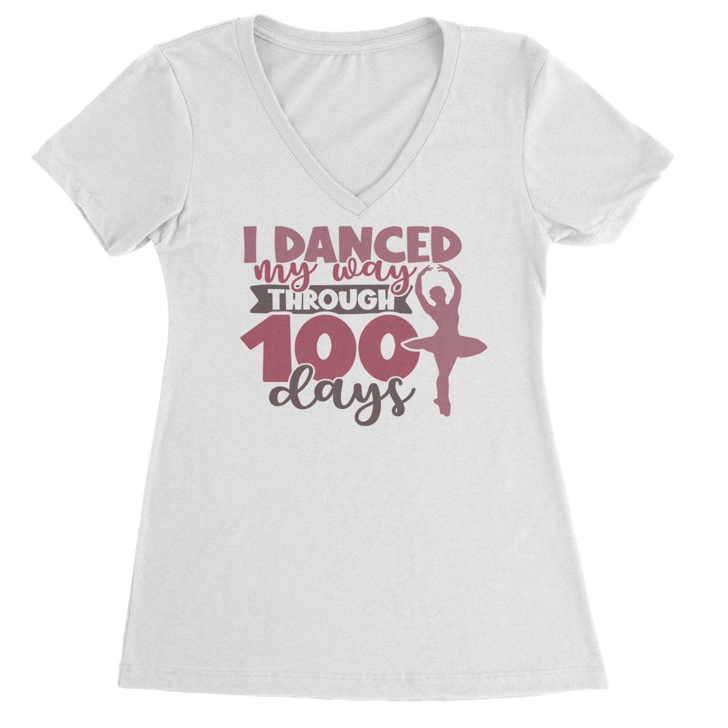 I Danced My Way Through 100 Days Of School Ladies V-Neck T-shirt White