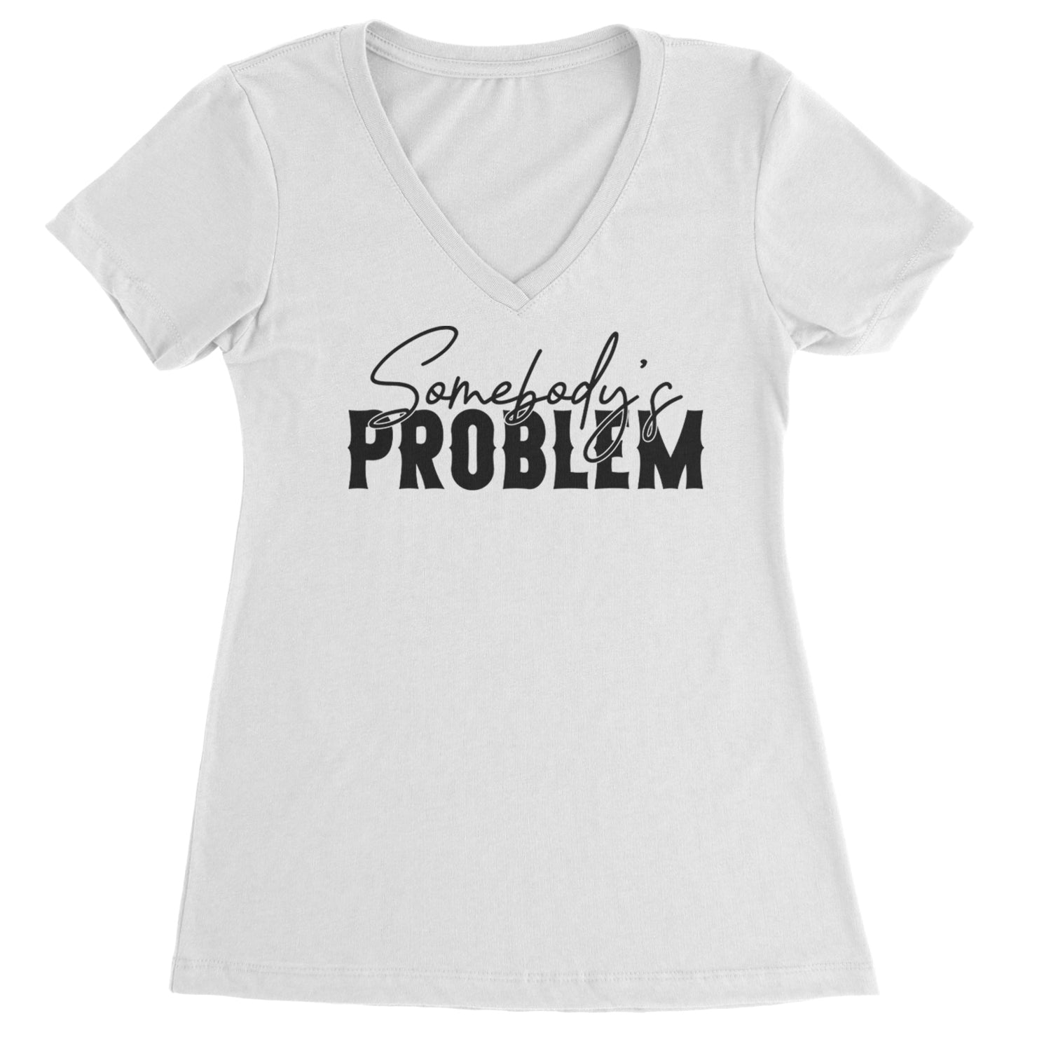 Somebody's Problem Country Music Western Ladies V-Neck T-shirt White