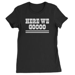 Here We Go Dem Boys Dallas Football Womens T-shirt Black