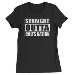 Straight Outta Colts Nation Football  Womens T-shirt Black