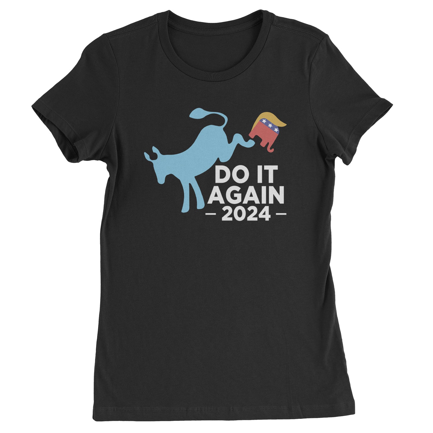 Do It Again - Democratic Donkey Kicking Republicans 2024 Political Humor Womens T-shirt Black