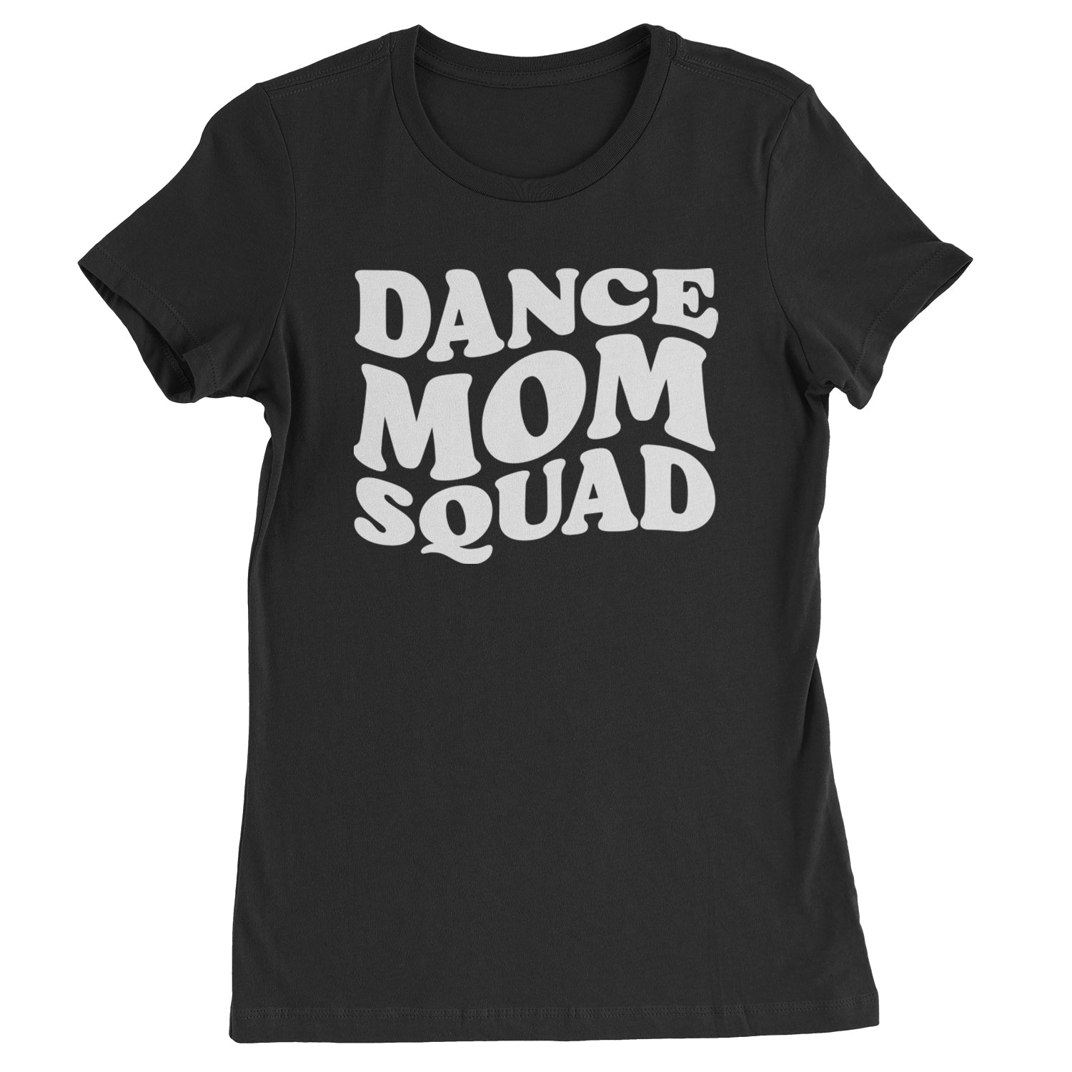 Dance Mom Squad Womens T-shirt Black