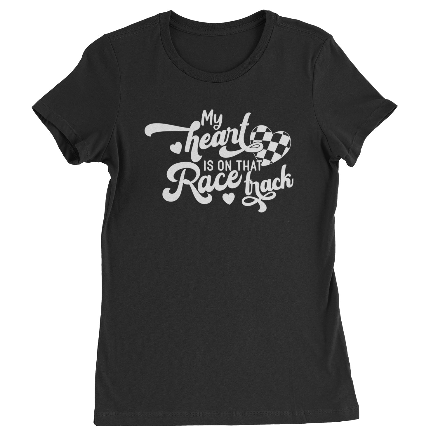 My Heart Is On That Race Track Womens T-shirt Black