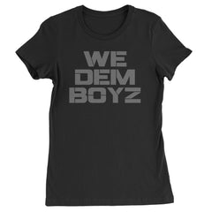 WE Dem Boys Dallas  Womens T-shirt Black