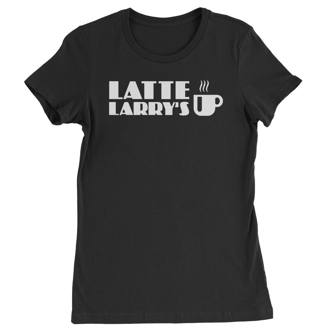 Latte Larry's coffee joke graphic with a steaming cup icon on a Women's Heavyweight Cotton T-Shirt